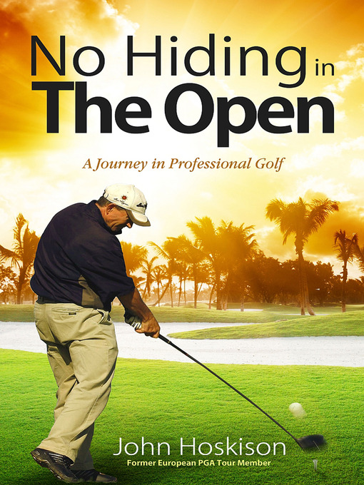 Title details for No Hiding in the Open by John Hoskison - Available
